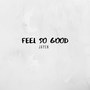 Feel So Good