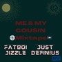 Me & My Cousin Mixtape (Explicit)