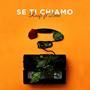 Se Ti Chiamo (feat. Deal) [Explicit]