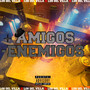+ Amigos - Enemigos (Explicit)