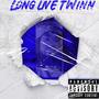 Long live twinn (Live) [Explicit]