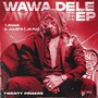 Wawa Dele - EP