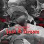 Just A Dream (Explicit)