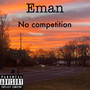 No Competition (Explicit)