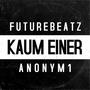 KAUM EINER (feat. Anonym1) [Explicit]