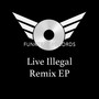 Live Illegal Remixes