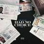 Had No Choice, Vol. 1 (Explicit)