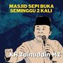 Masjid Sepi Buka Seminggu 2 Kali - Ceramah KH Zainuddin MZ