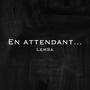 En Attendant... (Explicit)