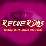 RECUERDOS (feat. Miller Rap Adictos) [Explicit]