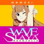 Wave Slaya Raphtalia (feat. M0MORI) [Explicit]