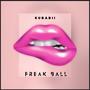 Freak Ball (Explicit)