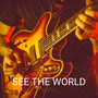 See the World