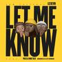 Let Me Know (Explicit)