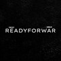 READY FOR WAR (Explicit)