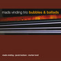 Bubbles & Ballads