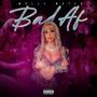 Bad AF (Explicit)