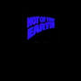 NOT OF THIS EARTH (Explicit)