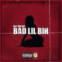 Bad Lil Bih (Explicit)