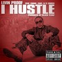 I Hustle (feat. Zak1, Chinx & TL Cross) [Explicit]