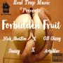 Forbidden Fruit (feat. Nick_ShotEm, OB Gizzy & ArtyMar) [Explicit]