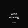 i was wrong (instrumental)