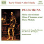 PALESTRINA: Missa Sine Nomine / Missa L'Homme Arme / Motets