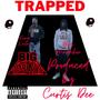 Trapped (feat. Big Moonchie) [Explicit]