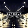 Blackout - Contemporary Drama Score