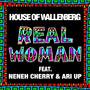 Real Woman (feat. Neneh Cherry & Ari Up)