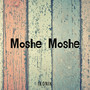 Moshe Moshe