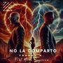 No La Comparto (feat. Nino Segarra) [Remix]