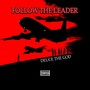 Follow the Leader (Explicit)