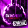 Dying To Live (Chopped Not Slopped)