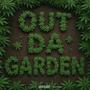 Out Da Garden (feat. yHmrian) [Explicit]