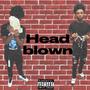 Head blown (feat. Freebandd!) [Explicit]