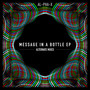 Message in a Bottle EP - Alternate Mixes