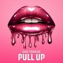 Pull Up (Explicit)