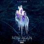 Neva Again (Explicit)