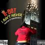 I Ain't Never (Explicit)