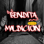 Bendita Maldición (Explicit)