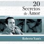 20 Secretos De Amor - Roberto Yanés