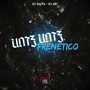 Untz Untz Frenético (Explicit)