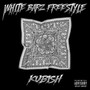 WHITE BARZ FREESTYLE