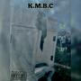 K.M.B.C (Explicit)