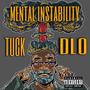 Mental Instability (feat. Tuck) [Explicit]