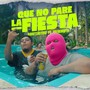 Que No Pare La Fiesta (feat. Naimbroth)