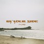 BY YOUR SIDE (Explicit)