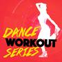 Dance Workout Series