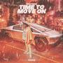 TIME TO MOVE ON (Explicit)